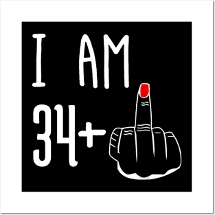 I Am 34 Plus 1 Middle Finger Funny 35th Birthday Posters and Art